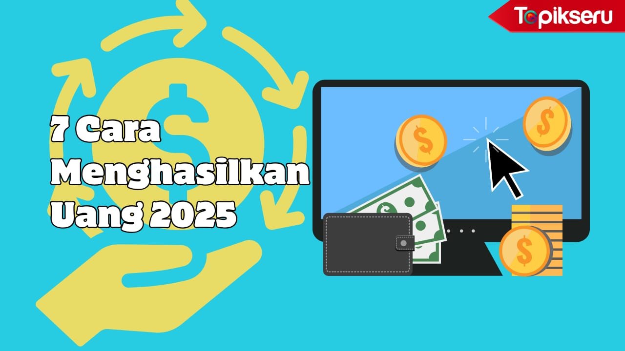 7 Cara Menghasilkan Uang dari Rumah Terbaru 2025: Mudah dan Nyata!