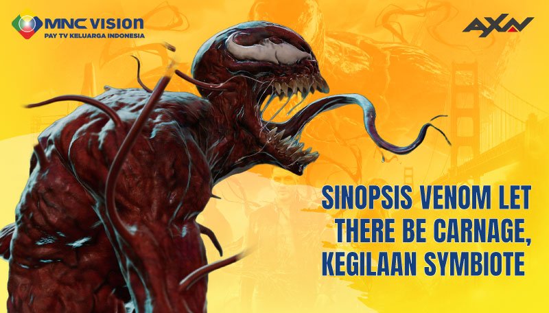 Sinopsis Film Venom: Let There Be Carnage Kisah Dua Monster Bertarung Tayang di Bioskop Trans TV Malam Ini