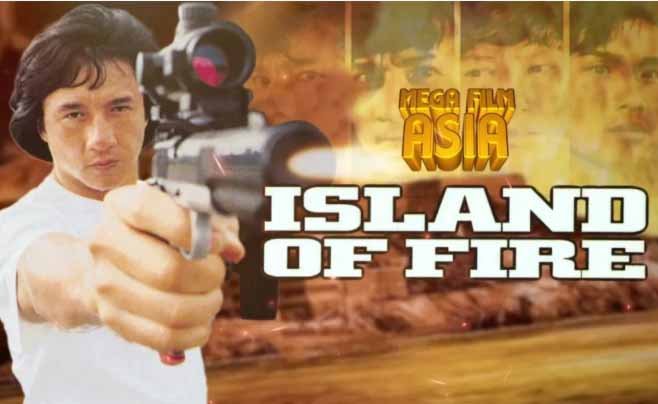 Sinopsis Film Island of Fire: Jackie Chan dan Andy Lau Masuk Penjara Tayang di Mega Film Asia, Pada Senin 28 Juli 2025 Pukul 00.00 WIB di Indosiar