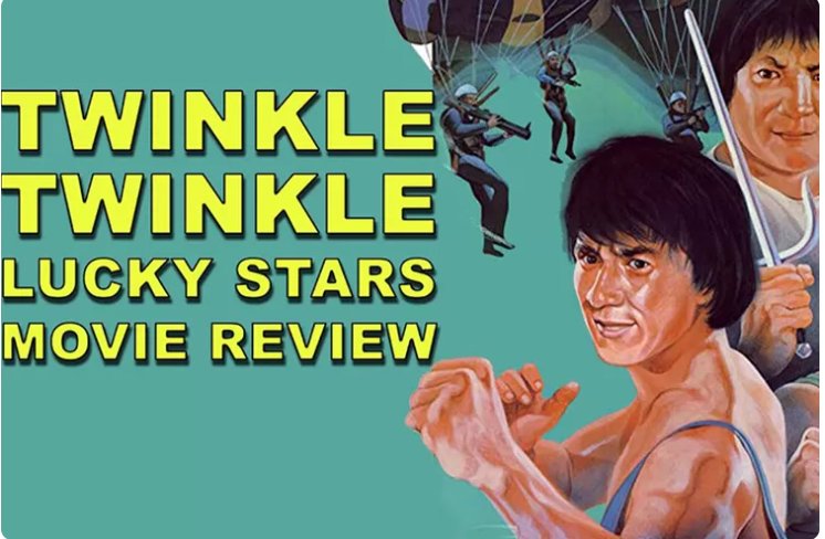 Sinopsis Film Twinkle Twinkle Lucky Stars: Aksi Legendaris Trio Kungfu Hong Kong Tayang di Bioskop Trans TV Dinihari
