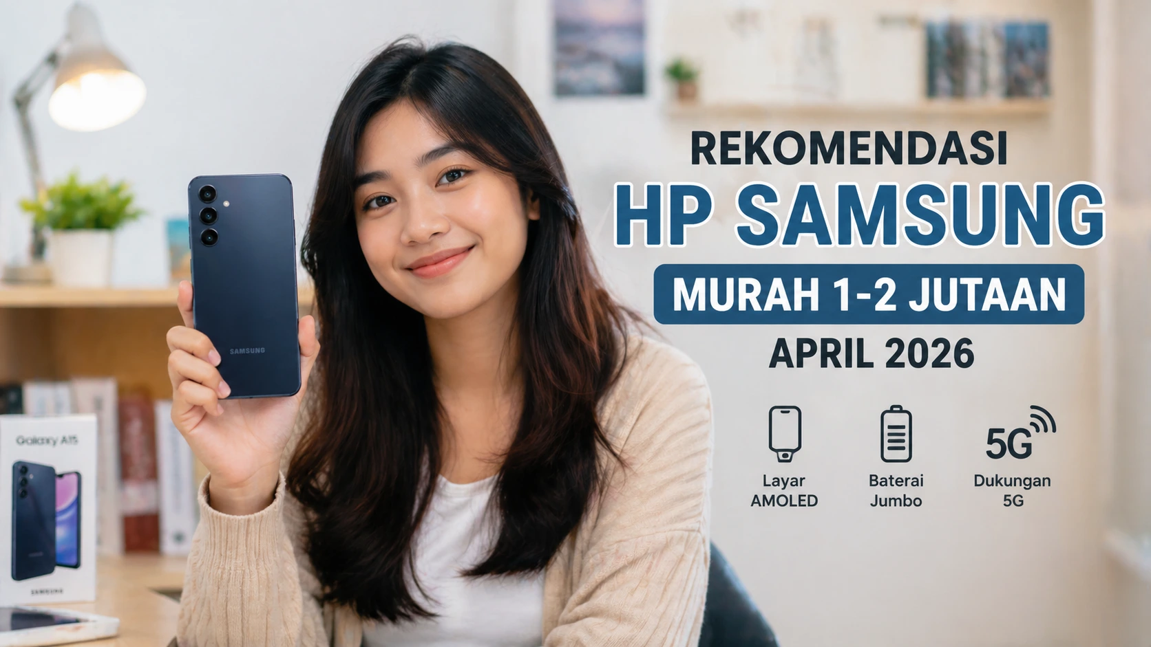 7 HP Samsung Murah 1-2 Jutaan Terbaik April 2026, Ada yang Sudah 5G