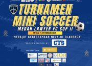 MLFC Gelar Turnamen Bola Khusus Advokat di Sumut, Simak Jadwal dan Lokasinya!