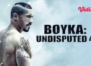 Sinopsis Film Boyka: Undisputed 4 – Keteguhan Hati Scott Adkins Demi Orang Tercinta Tayang di Bioskop Trans TV Malam Ini
