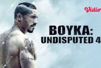 Sinopsis film Boyka: Undisputed 4 sebuah film yang diperankan oleh Scott Adkins tayang di Bioskop Trans TV Hari ini 4 Juni 2025 Pukul 23.00 WIB. 