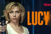 Sinopsis Film Lucy sebuah yang diperankan film Scarlett Johansson di Bioskop Trans TV Hari ini 26 Juni 2025 Pukul 21.00 WIB. 