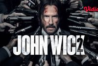 Sinopsis Film John Wick: Chapter 2 Film Keanu Reeves tayang di Bioskop Trans TV Hari ini 2 Juni 2025 Tayang 21.00 WIB. 