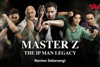 Sinopsis Film Master Z: Ip Man Legacy sebuah Film yang diperankan oleh Zhang Jin di tayang di Bioskop Trans TV Hari ini 2 Juni 2025 Tayang 23.00 WIB.