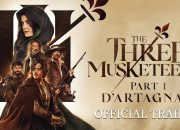 Sinopsis Film The Three Musketeers: D’Artagnan: François Civil Ambisius Gabung ke Pasukan Musketeer di Bioskop Trans TV Malam Ini
