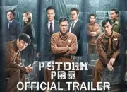Sinopsis Film P Storm – Julian Cheung: Misi Penyamaran yang Penuh Bahaya Tayang di Bioskop Trans TV Malam Ini