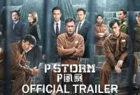 Sinopsis film P Storm sebuah film yang diperankan oleh Julian Cheung di Bioskop Trans TV Hari ini 3 Juni 2025 Pukul 23.00 WIB.