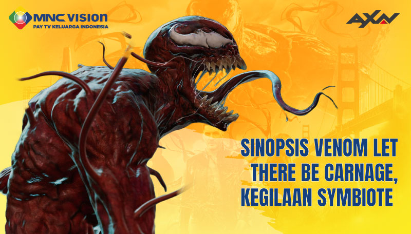 Sinopsis Film Venom: Let There Be Carnage sebuah film yang diperankan oleh Tom Hardy di Bioskop Trans TV Hari ini 13 Juli 2025 Pukul 21.00 WIB malam ini.