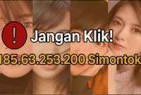 Gambar peringatan dengan teks besar “Jangan Klik! 185.63.253.200 Simontok” ditampilkan sebagai simbol bahaya. Ilustrasi ini dibuat untuk mengedukasi pengguna internet mengenai risiko mengakses situs dewasa ilegal yang bisa menyebarkan malware, mencuri data pribadi, serta melanggar hukum