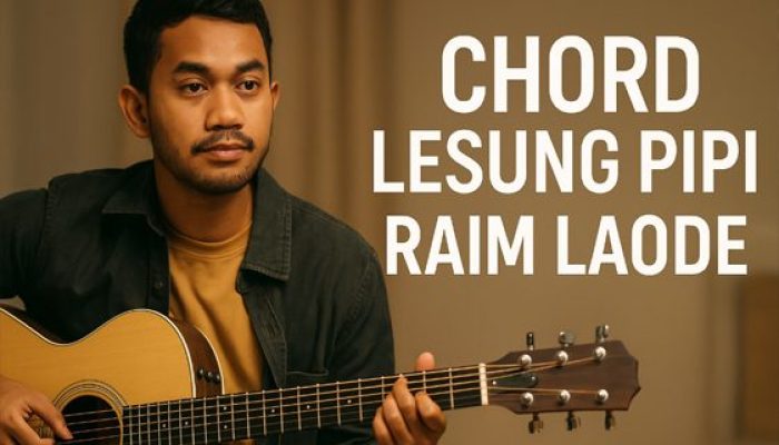 Kunci Gitar dan Lirik Chord Lesung Pipi Raim Laode, Lagu Syahdu Penuh Makna