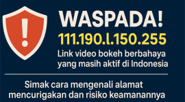 Ilustrasi bahaya link 111.190.l.150.255, alamat IP palsu berkedok video bokeh ilegal yang dapat menyebarkan malware dan mencuri data pengguna di Indonesia.
