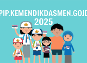 Link Resmi PIP 2025: pip.kemendikdasmen.go.id dan Cara Cek Bantuan Rp450 Ribu hingga Rp1 Juta untuk Siswa SD-SMA