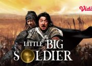Sinopsis Film Little Big Soldier: Kisah Jackie Chan Jadi Prajurit Kecil dan Jenderal Besar di Medan Perang di Bioskop Trans TV Malam Ini