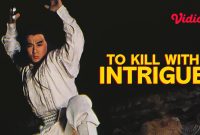 Sinopsis Film To Kill with Intrigue sebuah film yang diperankan oleh Jackie Chan di Bioskop Trans TV Hari ini 15 Juli 2025 Pukul 23.00 WIB.