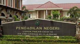 Pengadilan Negeri (PN) Lubuk Pakam.