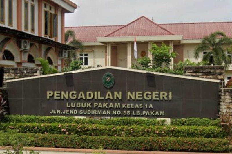 Pengadilan Negeri (PN) Lubuk Pakam.