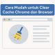 cara clear cache