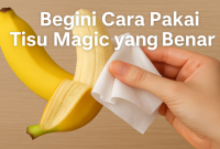 Ilustrasi cara pakai tisu magic yang benar untuk hasil optimal dan aman digunakan sebelum berhubungan intim