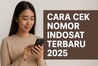 Cara cek nomor Indosat terbaru 2025