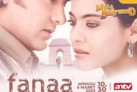 Sinopsis Film Fanaa sebuah film yang diperankan oleh Amir Khan tayang di Mega Bollywood ANTV Hari ini Jumat 18 Juli 2025 pada Pukul 09.30 WIB pagi ini.