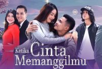 Top 10 Program TV dan Sinetron Terbaik Hari Ini, Sabtu 12 Juli 2025: Sinetron Ketika Cinta Memanggilmu Kembali Jadi Juaranya
