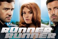 Sinopsis Film Runner Runner sebuah film yang diperankan oleh Ben Affleck di Bioskop Trans TV Hari ini 23 Juli 2025 Pukul 23.00 WIB.
