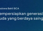 Beasiswa Bakti BCA 2025 Dibuka 25 Agustus, Ini Syarat dan Manfaatnya