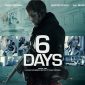 Sinopsis Film 6 Days sebuah film yang diperankan oleh Jamie Bell akan tayang di Bioskop Trans TV Hari ini Rabu 27 Agustus 2025 pada pukul 23.00 WIB malam ini.