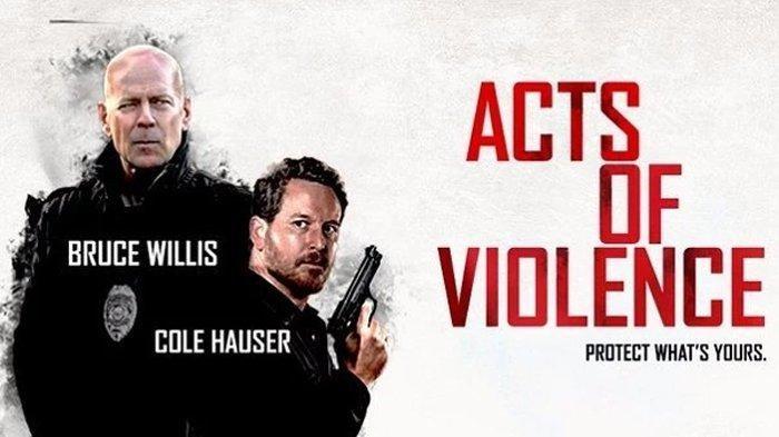 Sinopsis Film Acts of Violence sebuah film yang diperankan oleh Bruce Willis tayang di Bioskop Trans TV Hari ini Jumat 8 Agustus 2025 Pukul 23.00 WIB malam ini.