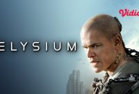 Sinopsis Film Elysium sebuah film yang diperankan oleh Matt Damon akan tayang di Bioskop Trans TV Hari ini 18 Agustus 2025 Tayang 21.00 WIB malam ini.