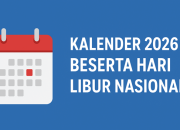 Daftar Lengkap Kalender 2026 Beserta Hari Libur Nasional & Hari Besar Keagamaan Islam