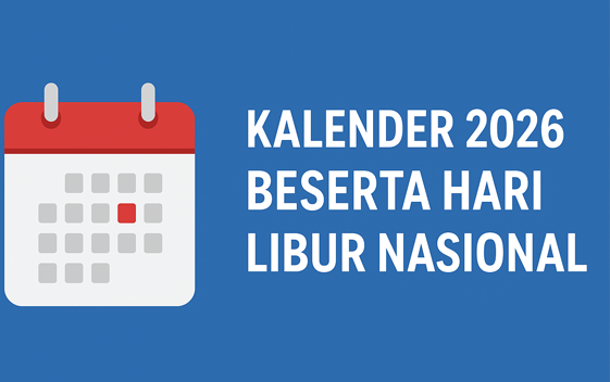 Daftar Lengkap Kalender 2026 Beserta Hari Libur Nasional 
