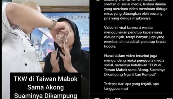 Video Viral TKW Indonesia di Taiwan Lagi Minum Alkohol dengan Majikannya, Suaminya Dikampung Ngarit Cari Rumput