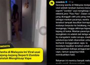Seorang Wanita di Malaysia Kejang-kejang Seperti Zombie Usai Menghisap Vape Jenis Piao Piao