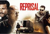 Sinopsis Film Reprisal sebuah film yang diperankan oleh Bruce Willis akan tayang di Bioskop Trans TV Hari ini Senin 11 Agustus 2025 pada pukul 23.00 WIB malam ini.