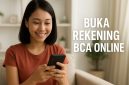 Cara Buka Rekening BCA Online 24 Jam