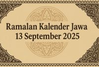Ramalan Kalender Jawa 13 September 2025