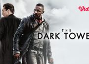 Sinopsis Film The Dark Tower: Aksi Idris Elba Mencegah Penyihir Menghancurkan Semesta Tayang di Bioskop Trans TV Malam Ini