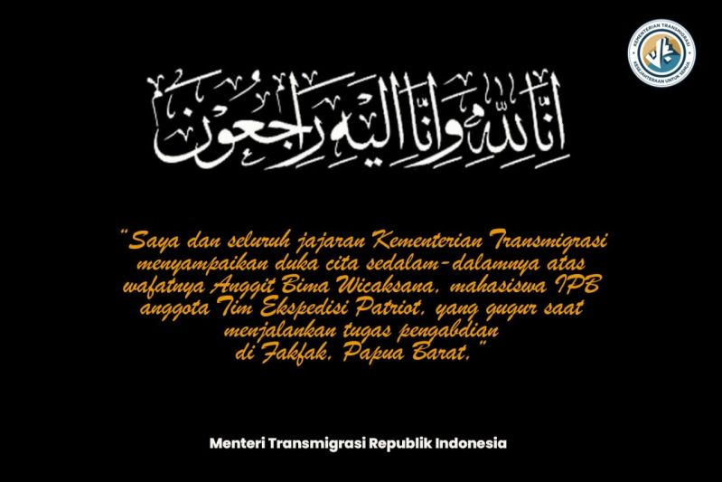 Kementerian Transmigrasi menyampaikan ungkapan duka cita atas gugurnya mahasiswa IPB University peserta Program Tim Ekspedisi Patriot, Anggit Bima Wicaksana, yang mengalami kecelakaan lalu lintas di Tomage, Kabupaten Fakfak, Papua Barat, Selasa (21/10/2025).