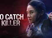 Sinopsis Film To Catch a Killer: Kisah Malam Tahun Baru Berdarah Tayang di Bioskop Trans TV Malam Ini