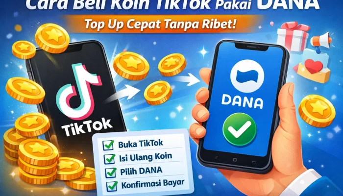 Cara Beli Koin TikTok Pakai DANA 2026: Bebas Gagal & Update Biaya Pajak Terbaru