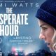 Sinopsis Film The Desperate Hour