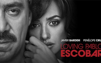 Sinopsis Film Loving Pablo