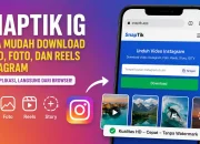 Cara Menggunakan Snaptik IG untuk Download Video Instagram dengan Cepat