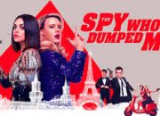 Sinopsis Film The Spy Who Dumped Me