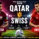 Hasil Qatar vs Swiss